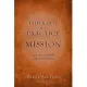 Theology and Practice of Mission: God, The Church, and The Nations
