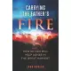 Carrying the Father’’s Fire: How 50+ers will help usher in the Great Harvest