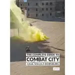 THE COMPLETE GUIDE TO COMBAT CITY