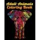 Adult Animals Coloring Book: Awesome 100+ Coloring Animals, Birds, Mandalas, Butterflies, Flowers, Paisley Patterns, Garden Designs, and Amazing Sw