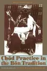Chod Practice in Bon Tradition Tracing Origins Chod ( by Chaoul Alejandro
