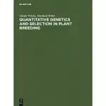 QUANTITATIVE GENETICS AND SELECTION IN PLANT BREEDING