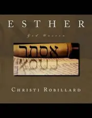 Esther: God Unseen by Christi Robillard (English) Paperback Book