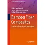 BAMBOO FIBER COMPOSITES: PROCESSING, PROPERTIES AND APPLICATIONS