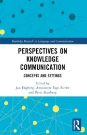 Perspectives on Knowledge Communication: Concepts and Settings (Routledge