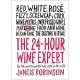 The 24-Hour Wine Expert