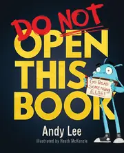 Do Not Open This Book by Andy Lee Paperback