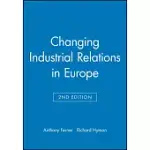 CHANGING INDUSTRIAL RELATIONS IN EUROPE
