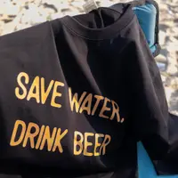 在飛比找蝦皮購物優惠-Save Water Drink Beer Holiday 