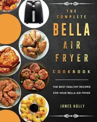 在飛比找誠品線上優惠-The Complete Bella Air Fryer C