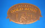 Gold Rush 1849 Lightweight Sign New Old Stock Railroad Decor