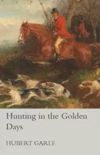 在飛比找博客來優惠-Hunting in the Golden Days