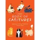 The Book of Catitudes: Dubious Wit & Wisdom from Cats