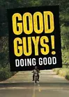 GOOD GUYS! DOING GOOD NEW DVD