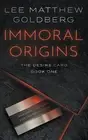 Lee Matthew Goldberg Immoral Origins (Paperback) Desire Card (US IMPORT)