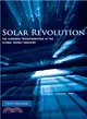 Solar Revolution ─ The Economic Transformation of the Global Energy Industry