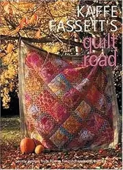 Kaffe Fassett's Quilt Road: Patchwork and Quilting, Book Number 7 by Kaffe Fassett (2005-09-01)