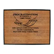 Procrastination Is Totally A Good Thing - Funny Novelty Doormat Man Cave Floor mat