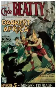 Darkest Africa poster Clyde Beatty 'Episode 5 Bonga's Courag 1936 Movie Photo