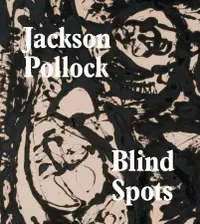 在飛比找誠品線上優惠-Jackson Pollock: Blind Spots