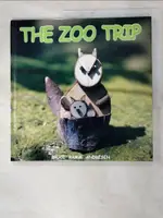 THE ZOO TRIP_BRUCE RAMM ANDRESEN【T2／動植物_HA1】書寶二手書