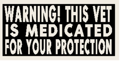WARNING! THIS VET IS.. Patch With Hook & Loop Morale Funny Emblem White