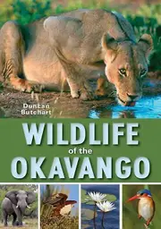 Wildlife Of The Okavango by Duncan Butchart Paperback Book
