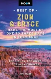 Moon Zion & Bryce Tenth Edition by Maya Silver NEW Paperback softback