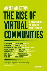 The Rise of Virtual Communities: In Conversation with Virtual World Pioneers Ath