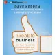 Likeable Business: Why Today’s Consumers Demand More and How Leaders Can Deliver