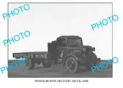 OLD 6 x 4 PHOTO OF PENFOLDS WINE DELIVERY TRUCK c1940