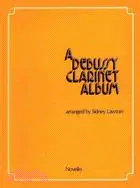 在飛比找三民網路書店優惠-A Debussy Clarinet Album