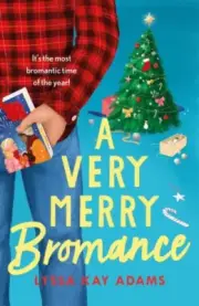 A Very Merry Bromance by Lyssa Kay Adams 9781472285560 Paperback softback