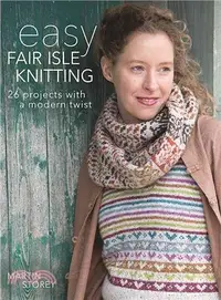 在飛比找三民網路書店優惠-Easy Fair Isle Knitting ― 26 P