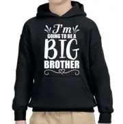 Im Going To Be A Big Brother Baby Announcement Boys Girls Kids Hoody 2#TA-35 lot