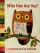 Who Hoo Are You? ─ An Animal Book