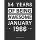 54 Years Of Being Awesome January 1966 Monthly Planner 2020: Calendar / Planner Born in 1966, Happy 54th Birthday Gift, Epic Since 1966