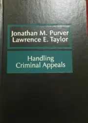 Handling Criminal Appeals Jonathan M. Purver New Hardcover West Group