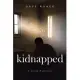 Kidnapped: A Living Nightmare