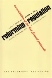 Reforming Regulation: An Evaluation of the Ash Council Proposals (Paperback or S