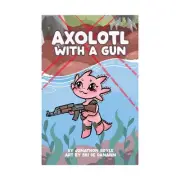 Bright Bard RPGs Axolotl with a Gun New