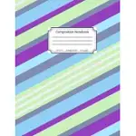 COMPOSITION NOTEBOOK COLLEGE RULED 8.5 X 11 110 PAGES: BLANK LINED, TRENDY PURPLE GREEN BLUE STRIPED SCHOOL WRITING PAPER NOTES JOURNAL