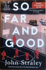 SO FAR AND GOOD ~ JOHN STRALEY~ SOFT COVER ~ NEW