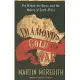 Diamonds, Gold, and War: The British, the Boers, and the Making of South Africa