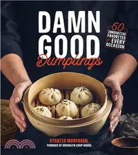在飛比找三民網路書店優惠-Damn Good Dumplings ― 60 Innov