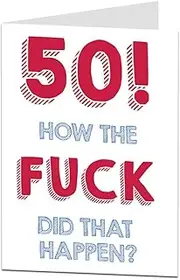 50th Birthday Card For Men & Women Large A5 (When Folded) Funny Rude Humorous Design Blank Inside To Add Your Own Personal Greetings