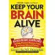 Keep Your Brain Alive: 83 Neurobic Exercises to Help Prevent Memory Loss and Increase Mental Fitness