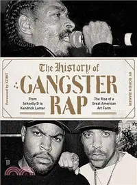 在飛比找三民網路書店優惠-The History of Gangster Rap ― 