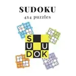 SUDOKU 4X4 PUZZLES: PUZZLES FOR ALL AGES WITH 120 SUDOKU PUZZLES WITH SOLUTIONS