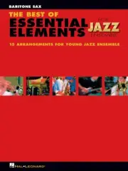 The Best of Essential Elements Jazz Ensemble for Baritone Sax Sheet Music Book